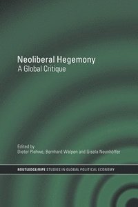 bokomslag Neoliberal Hegemony