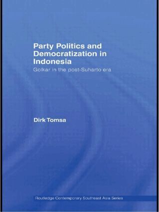 Dirk Tomsa - Party Politics and Democratization in Indonesia, Inbunden