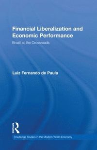 bokomslag Financial Liberalization and Economic Performance
