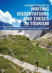 bokomslag Student's Guide to Writing Dissertations and Theses in Tourism Studies and Related Disciplines