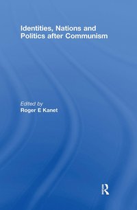 bokomslag Identities, Nations and Politics after Communism