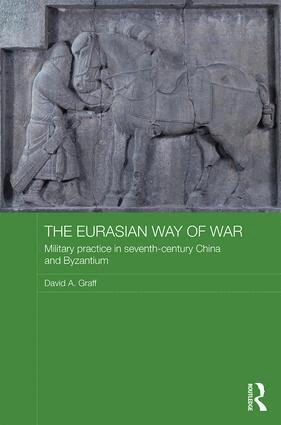 David A. Graff - Eurasian Way of War, Inbunden