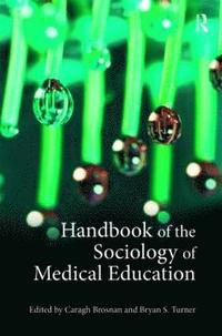 bokomslag Handbook of the Sociology of Medical Education