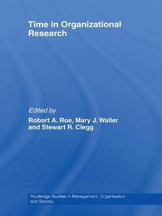 Robert A. Roe, Mary J. Waller, Stewart R. Clegg - Time in Organizational Research, Inbunden