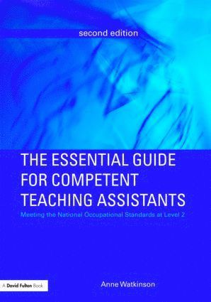 Anne Watkinson, UK) Watkinson, Anne (Freelance Education Consultant - Essential Guide for Competent Teaching Assistants, Häftad