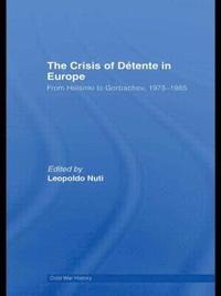 bokomslag The Crisis of Dtente in Europe