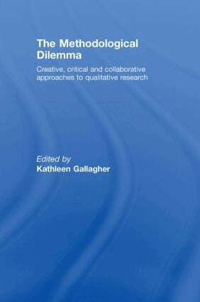 Kathleen Gallagher - Methodological Dilemma, Inbunden