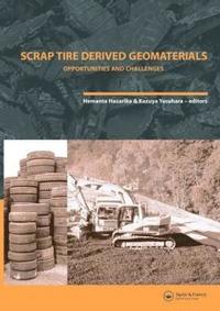 bokomslag Scrap Tire Derived Geomaterials - Opportunities and Challenges