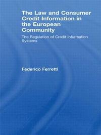 bokomslag The Law and Consumer Credit Information in the European Community
