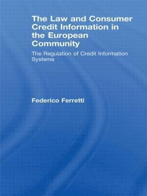 bokomslag The Law and Consumer Credit Information in the European Community