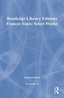 bokomslag Frances Yates:Select Works 10v