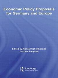 bokomslag Economic Policy Proposals for Germany and Europe