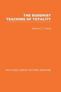 bokomslag The Buddhist Teaching of Totality