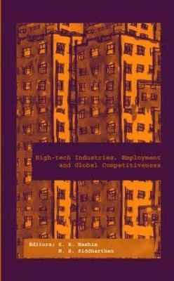 bokomslag High-Tech Industries, Employment and Global Competitiveness