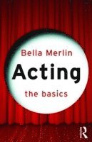 bokomslag Acting: The Basics
