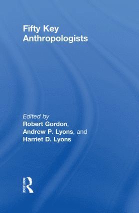 Fifty Key Anthropologists 1