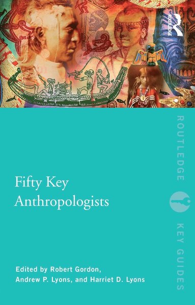 bokomslag Fifty Key Anthropologists