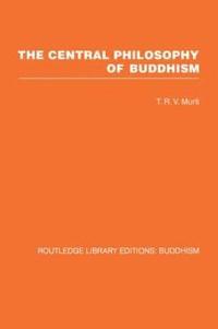 bokomslag The Central Philosophy of Buddhism