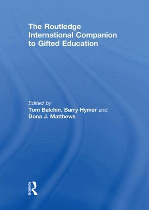 Tom Balchin, Barry Hymer, Dona J. Matthews - Routledge International Companion to Gifted Education, Inbunden