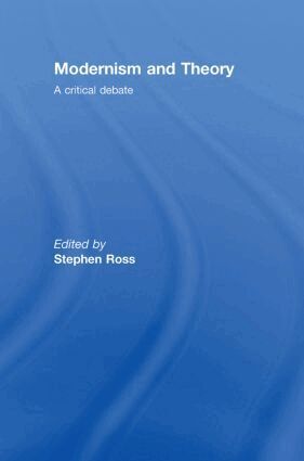 Stephen Ross - Modernism and Theory, Inbunden