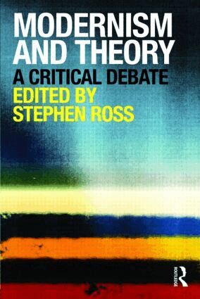 Stephen Ross - Modernism and Theory, Häftad