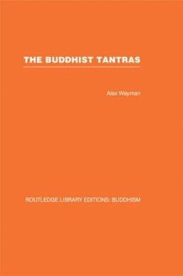 Alex Wayman - Buddhist Tantras, Inbunden