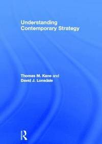 bokomslag Understanding Contemporary Strategy