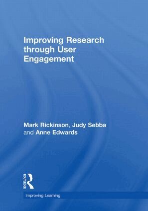 Mark Rickinson, Judy Sebba, Anne Edwards - Improving Research through User Engagement, Inbunden
