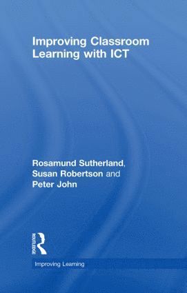 Improving Classroom Learning with ICT