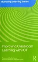 Improving Classroom Learning with ICT 1