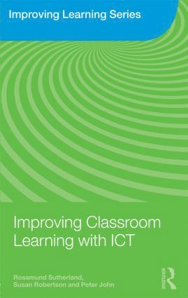 Improving Classroom Learning with ICT 1