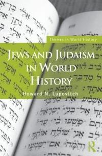 bokomslag Jews and Judaism in World History
