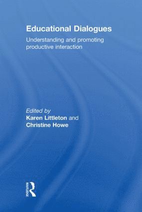 Karen Littleton, Christine Howe, UK) Littleton, Karen (The Open University, UK) Howe, Christine (University of Cambridge - Educational Dialogues, Inbunden