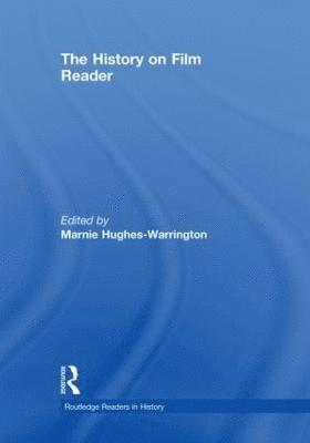 Marnie Hughes-Warrington, Australia) Hughes-Warrington, Marnie (Australian National University - History on Film Reader, Inbunden
