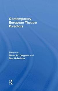 bokomslag Contemporary European Theatre Directors