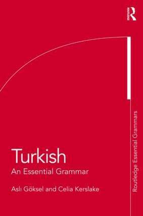 Asli Göksel, Celia Kerslake - Turkish: An Essential Grammar, Häftad