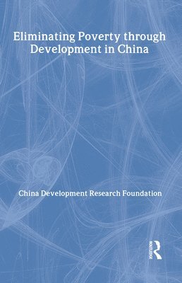 Eliminating Poverty Through Development in China 1