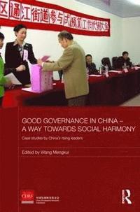 bokomslag Good Governance in China - A Way Towards Social Harmony