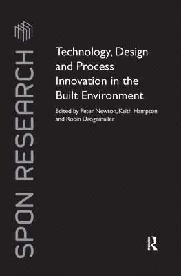 Technology, Design and Process Innovation in the Built Environment 1