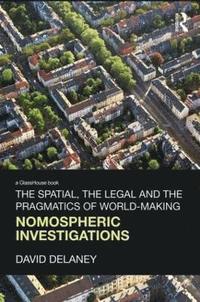 bokomslag The Spatial, the Legal and the Pragmatics of World-Making