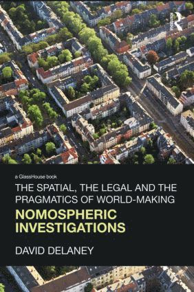 Spatial, the Legal and the Pragmatics of World-Making