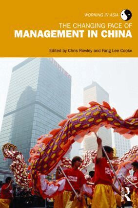 Chris Rowley, Fang Lee Cooke - Changing Face of Management in China, Häftad