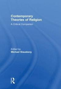bokomslag Contemporary Theories of Religion