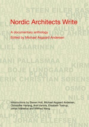 Michael Asgaard Andersen - Nordic Architects Write, Häftad
