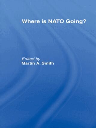 Martin Smith - Where is Nato Going?, Häftad