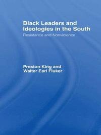 bokomslag Black Leaders and Ideologies in the South