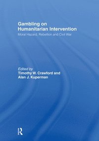 bokomslag Gambling on Humanitarian Intervention