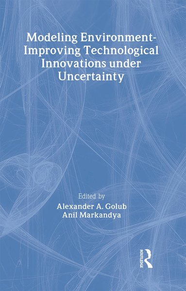 bokomslag Modeling Environment-Improving Technological Innovations under Uncertainty