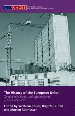 Wolfram Kaiser, Brigitte Leucht, Morten Rasmussen, UK) Kaiser, Wolfram (University of Portsmouth, UK) Leucht, Brigitte (University of Portsmouth, Denmark) Rasmussen, Morten (University of Copenhagen - History of the European Union, Inbunden