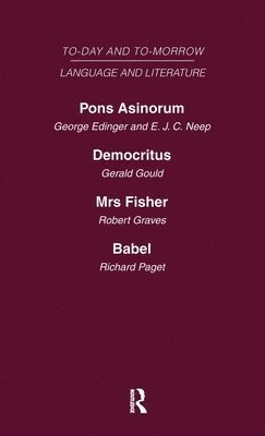 bokomslag Pons Asinorum, or the Future of Nonsense Democritus or the Future of Laughter Mrs Fisher or the Future of Humour, Babel, or the Past, Present and Future of Human Speech